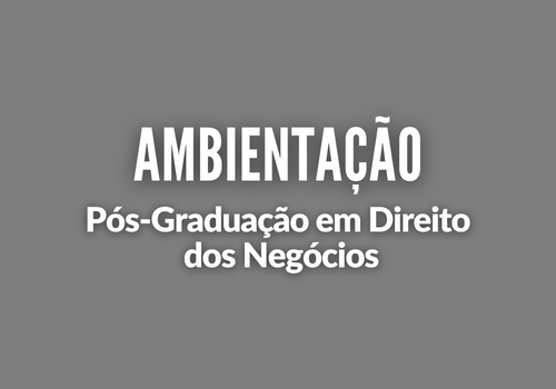 Ambientação em Direito Dos Negócios
