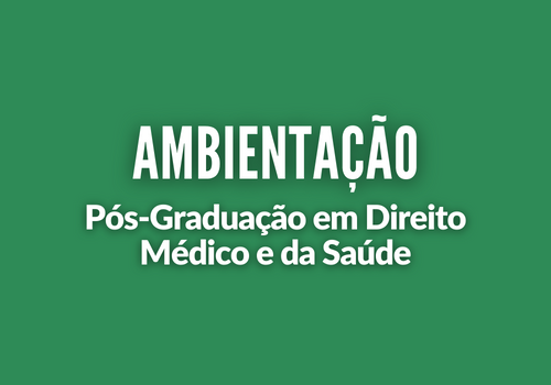 Ambientação em Direito Médico e da Saúde