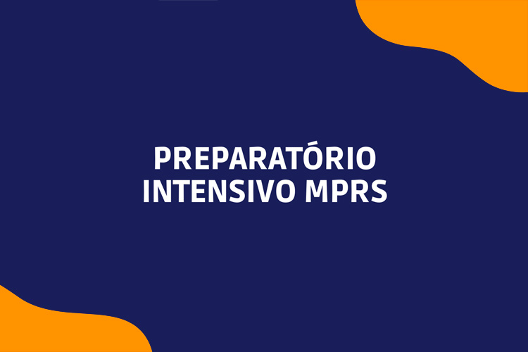 Preparatório intensivo MPRS - 50° Concurso