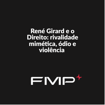 Grupo de pesquisa - René Girard e o Direito: rivalidade mimética, ódio e violência 