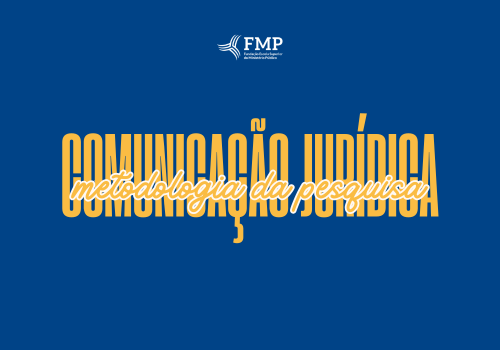 Comunicação Jurídica e Metodologia da Pesquisa - 25-02 - Manhã - 2ºMA